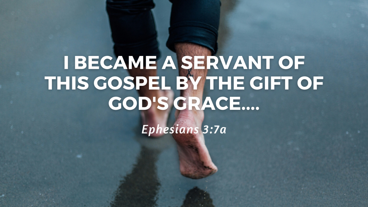 Ephesians 3:1-13 – The Gospel Is Everything: For Your Sake